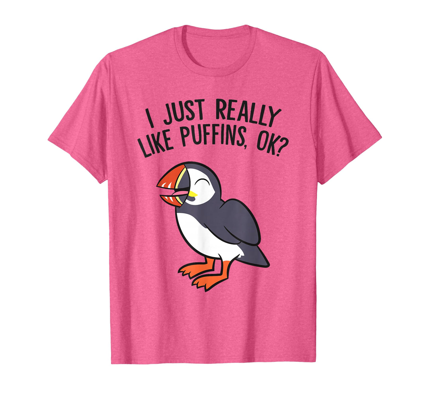 I Just Really Like Puffins, Ok? Puffin Bird T-Shirt