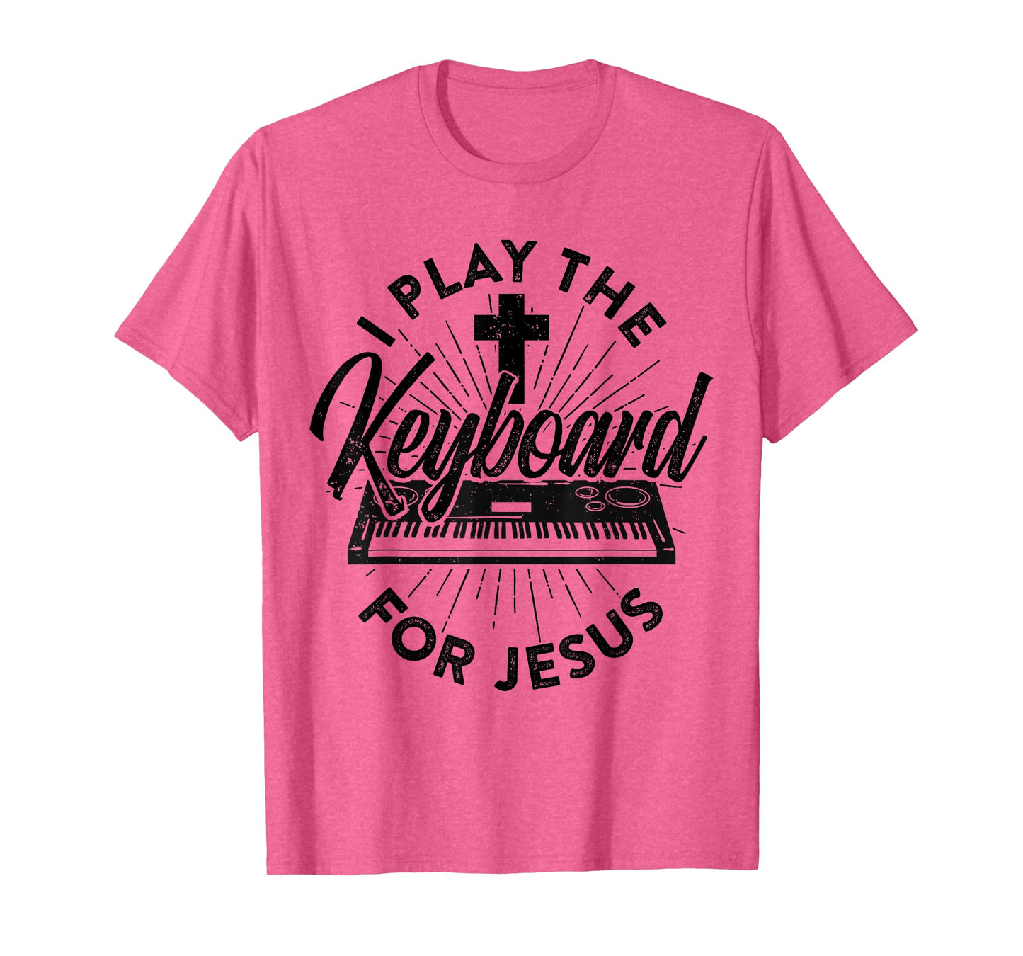 I Play The Keyboard For Jesus Keybord Player Music Worship T-Shirt