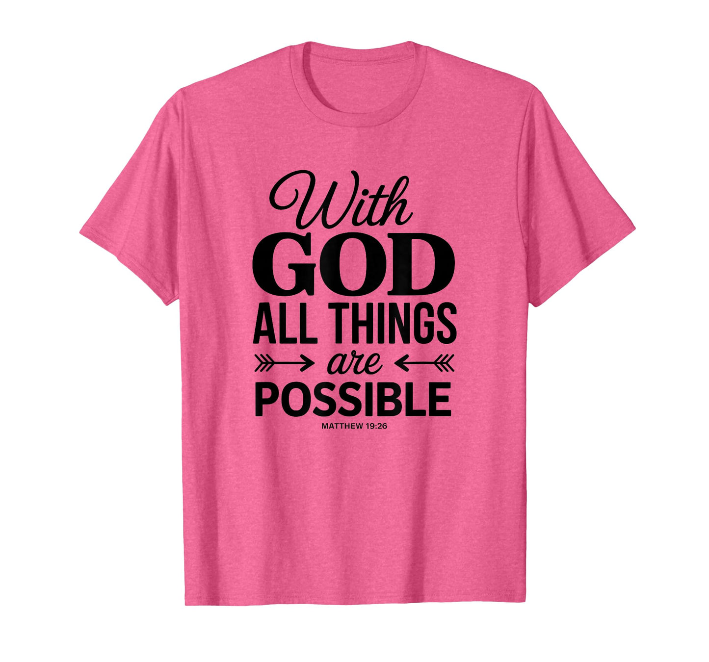Bible Verse Matthew 19:26 Motivational Christian Quote T-Shirt