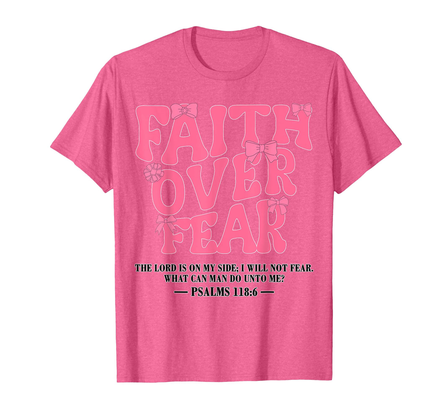 Faith Over Fear Bow Christian Jesus Girl God Sister Daughter T-Shirt
