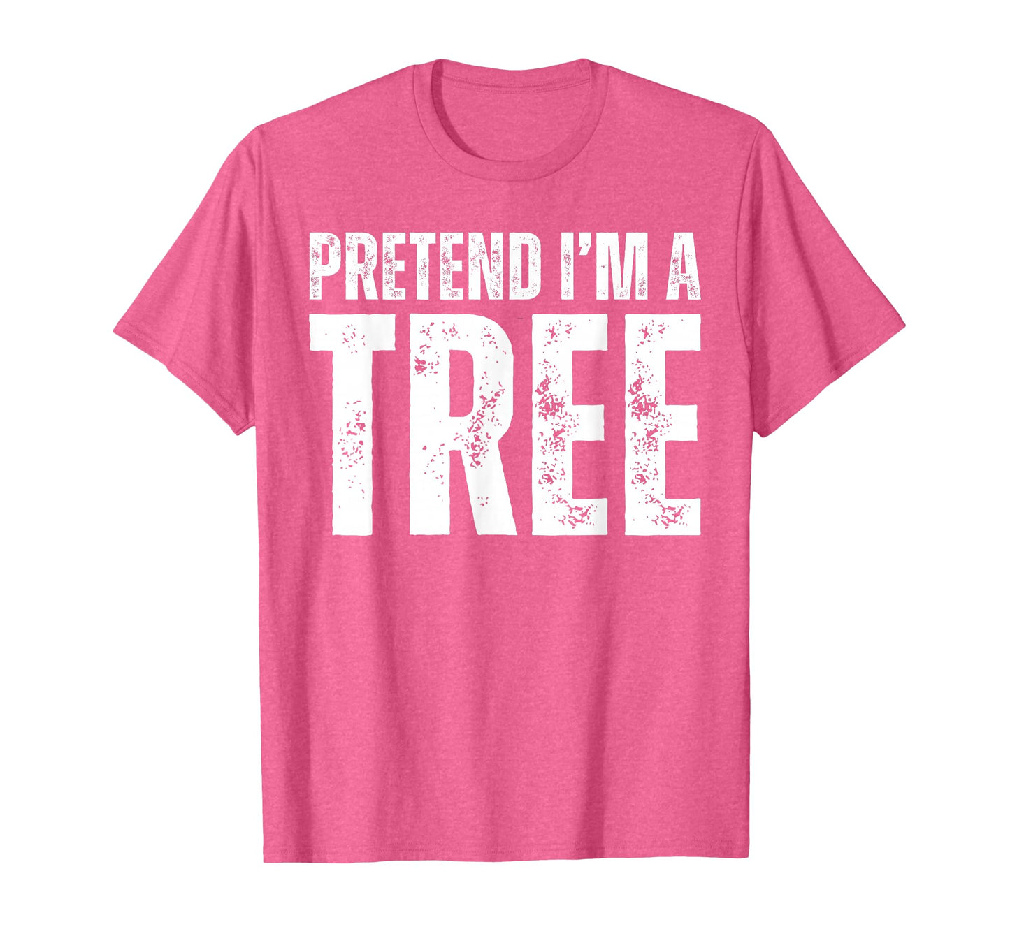 Pretend I'm A Tree Funny Matching Tree Costume Halloween T-Shirt