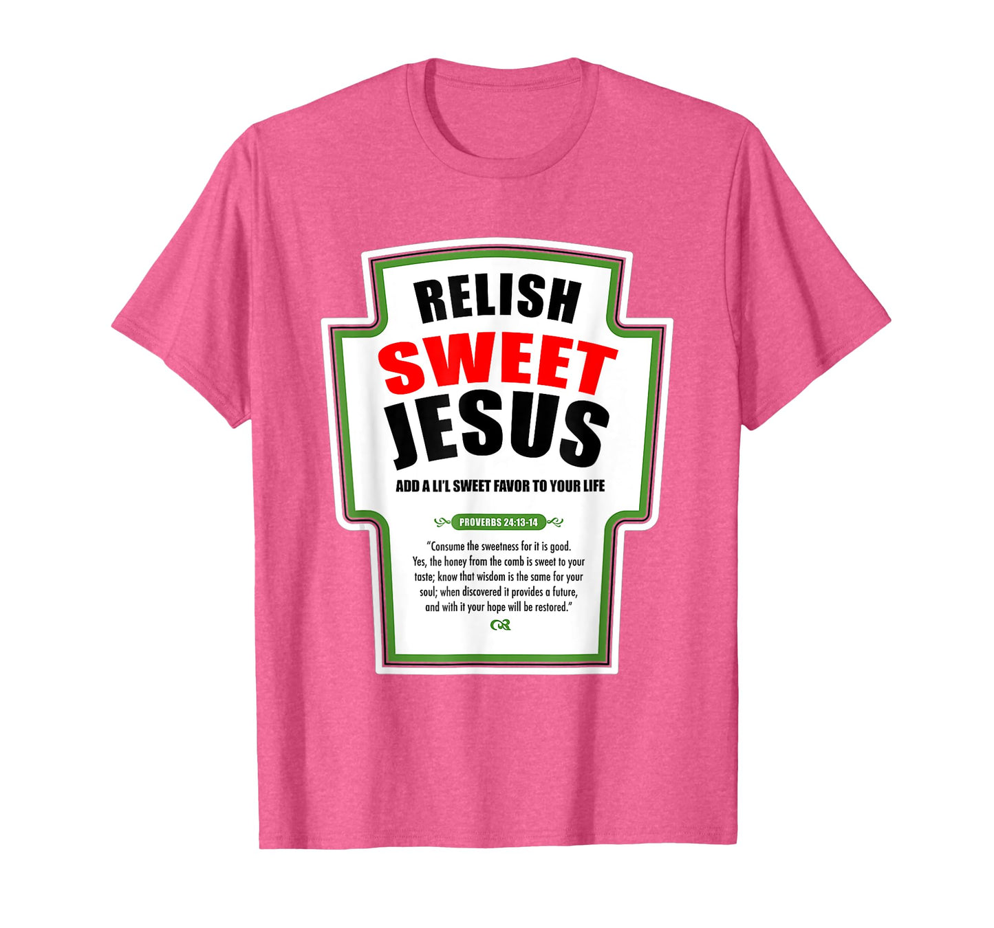 Relish Sweet Jesus Funny Christian Condiments for Christ T-Shirt