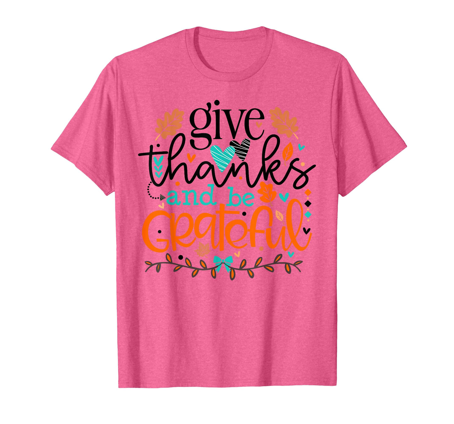 Give Thanks and Be Grateful God Blessings Thanksgiving Fall T-Shirt