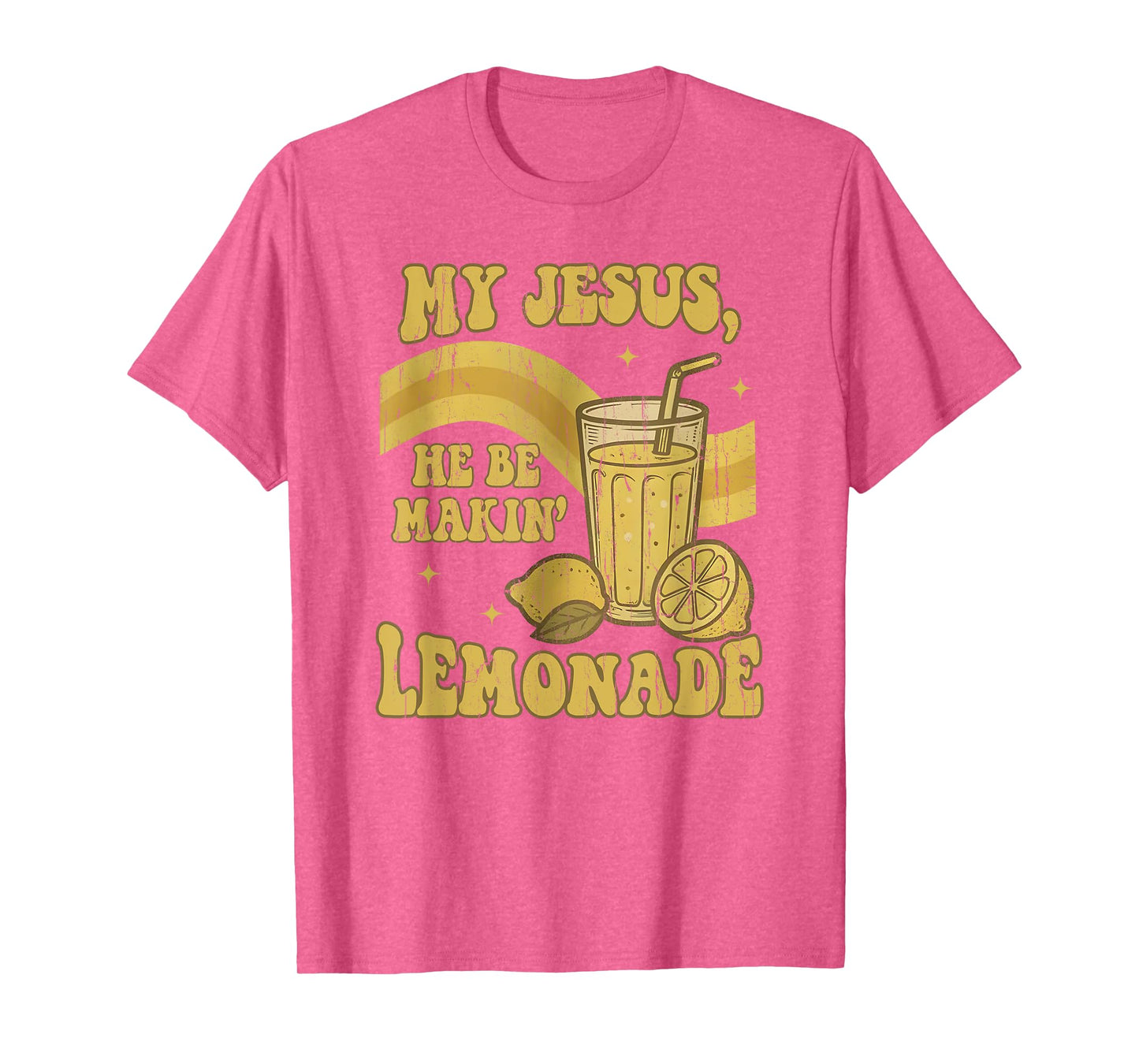 My Jesus He Be Making Lemonade, Retro Styled, Christian T-Shirt
