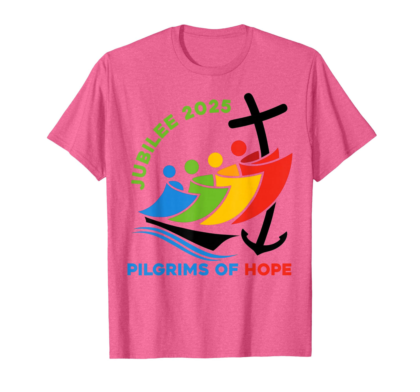 Jubilee 2025 Pilgrims of Hope for Faith Journey T-Shirt