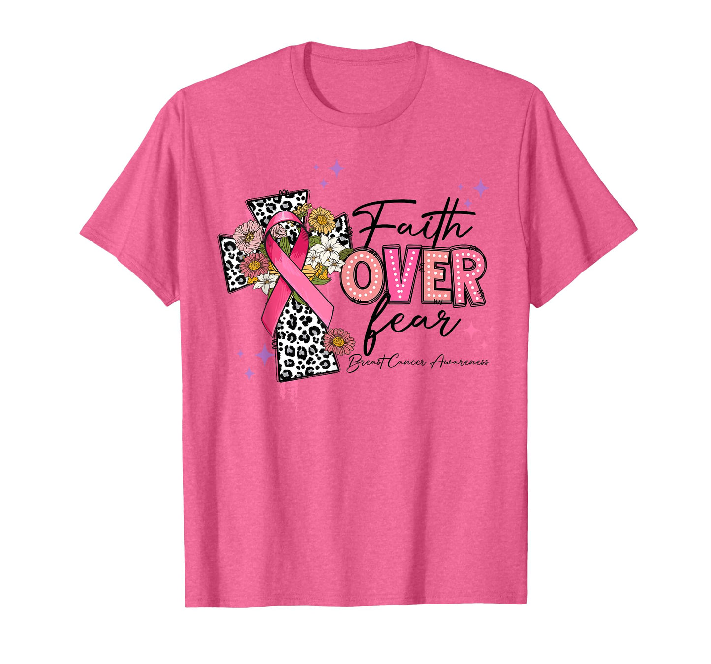 Faith Over Fear Breast Cancer Awareness Christian Religious T-Shirt