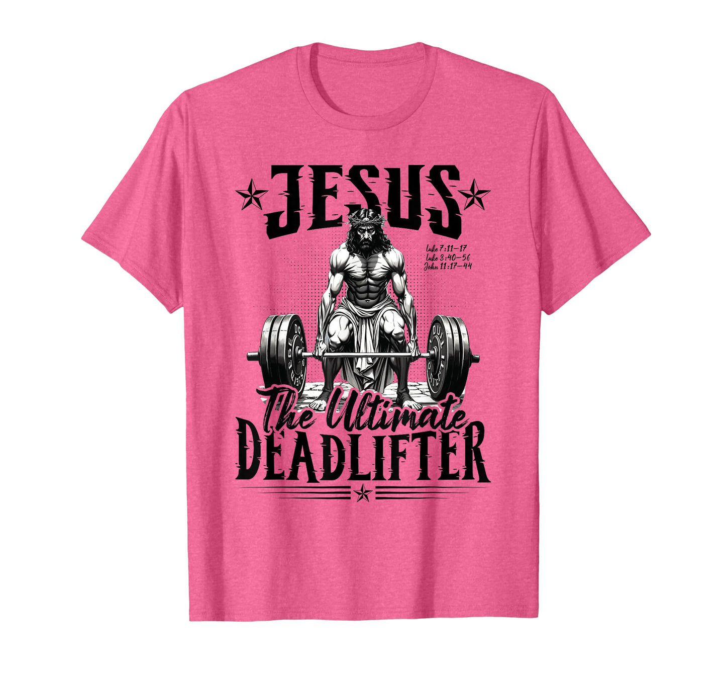 Jesus The Ultimate Deadlifter Jesus Deadlifting Christian T-Shirt