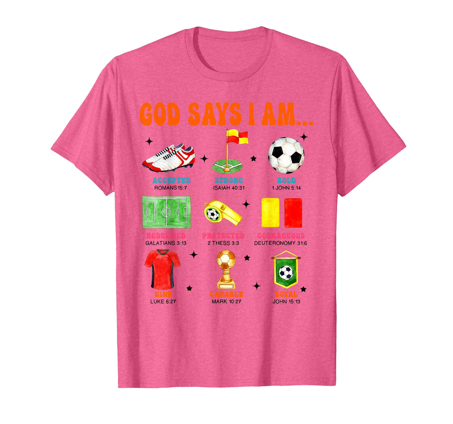 Soccer Lover Soccer Player Game Day Christian God Says I'm T-Shirt