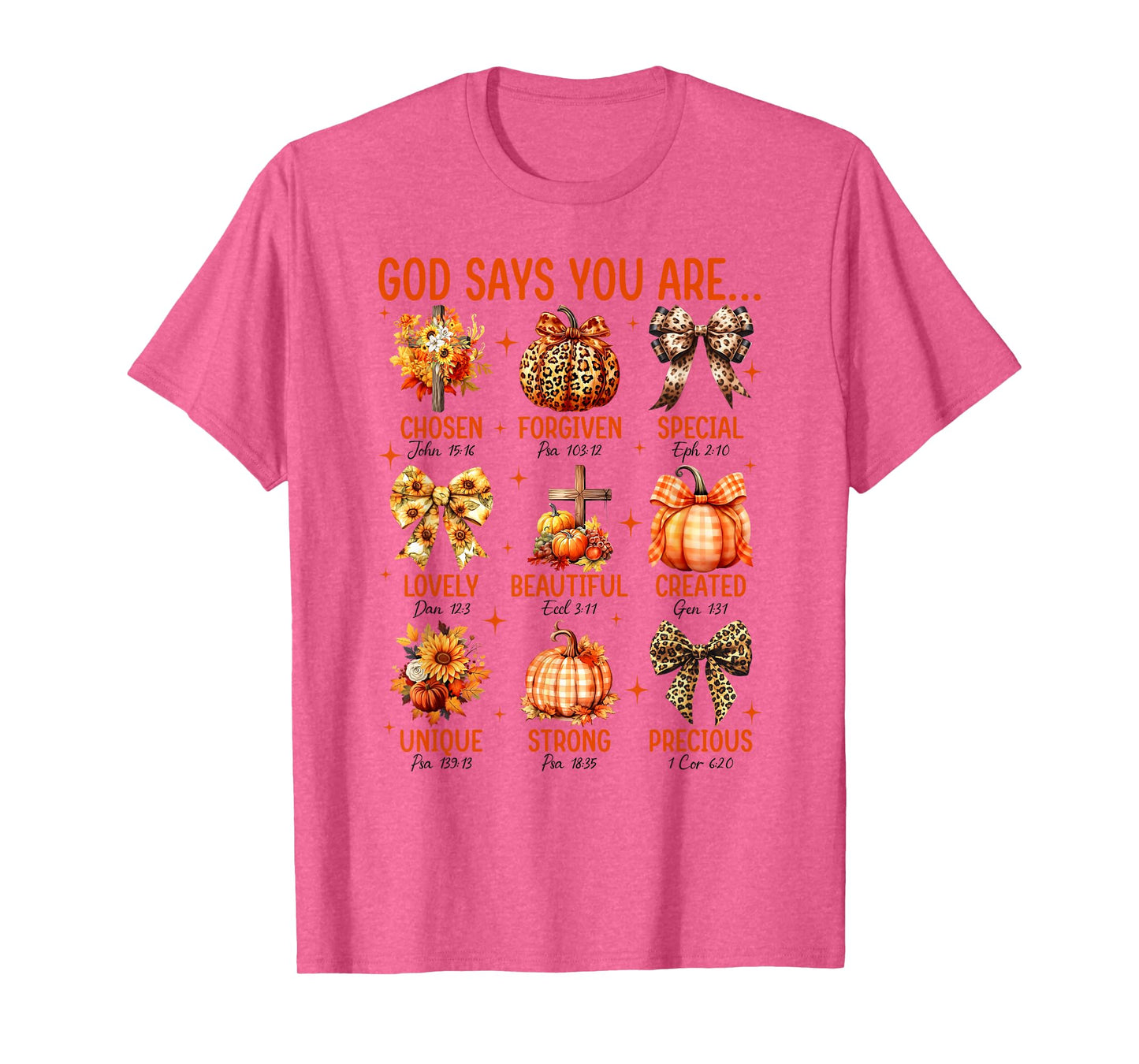God Says You are Bible Verse Pumpkin Fall Faith Thanksgiving T-Shirt