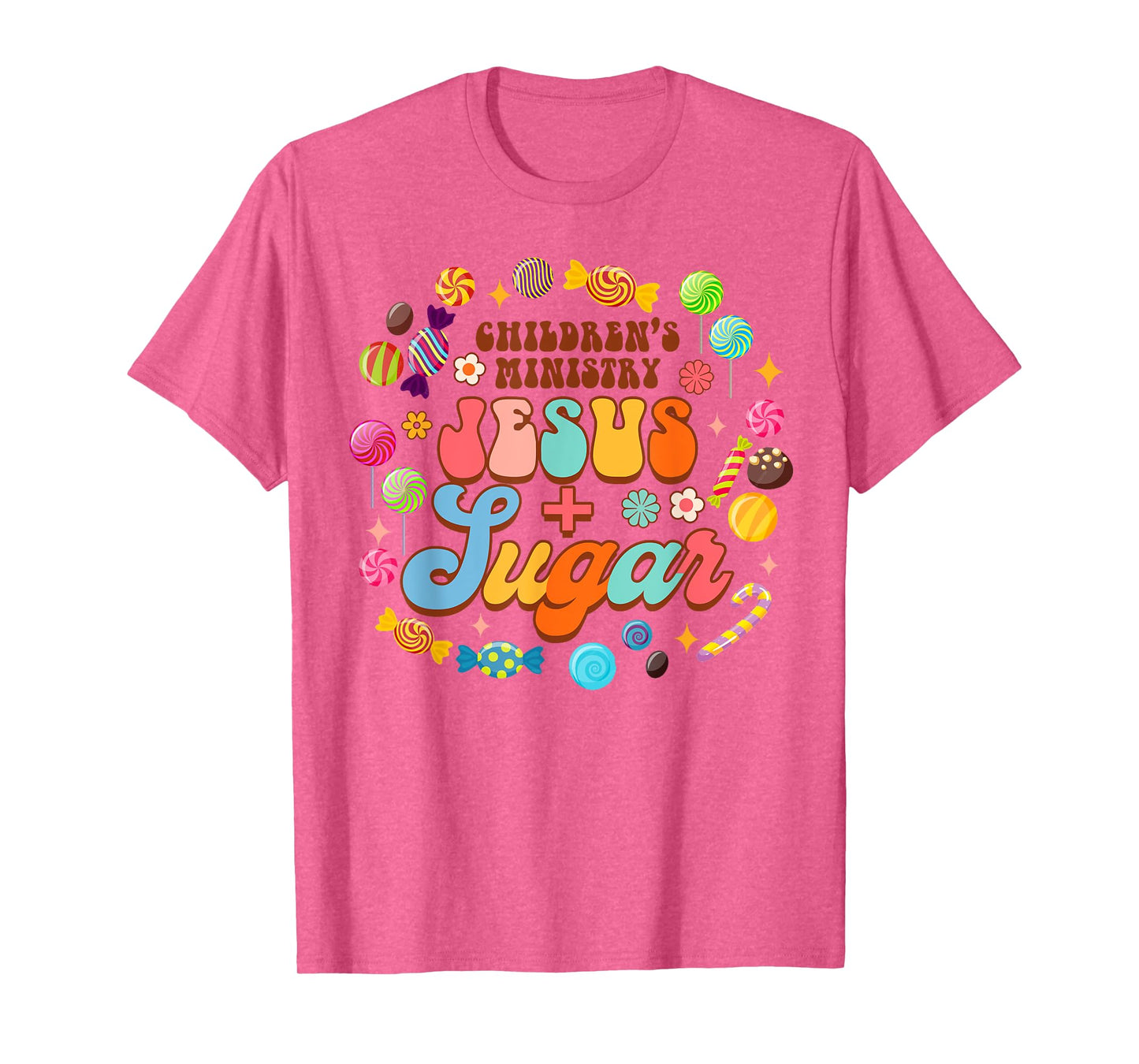 Children's Ministry Funny Children's Ministry Jesus & Sugar T-Shirt