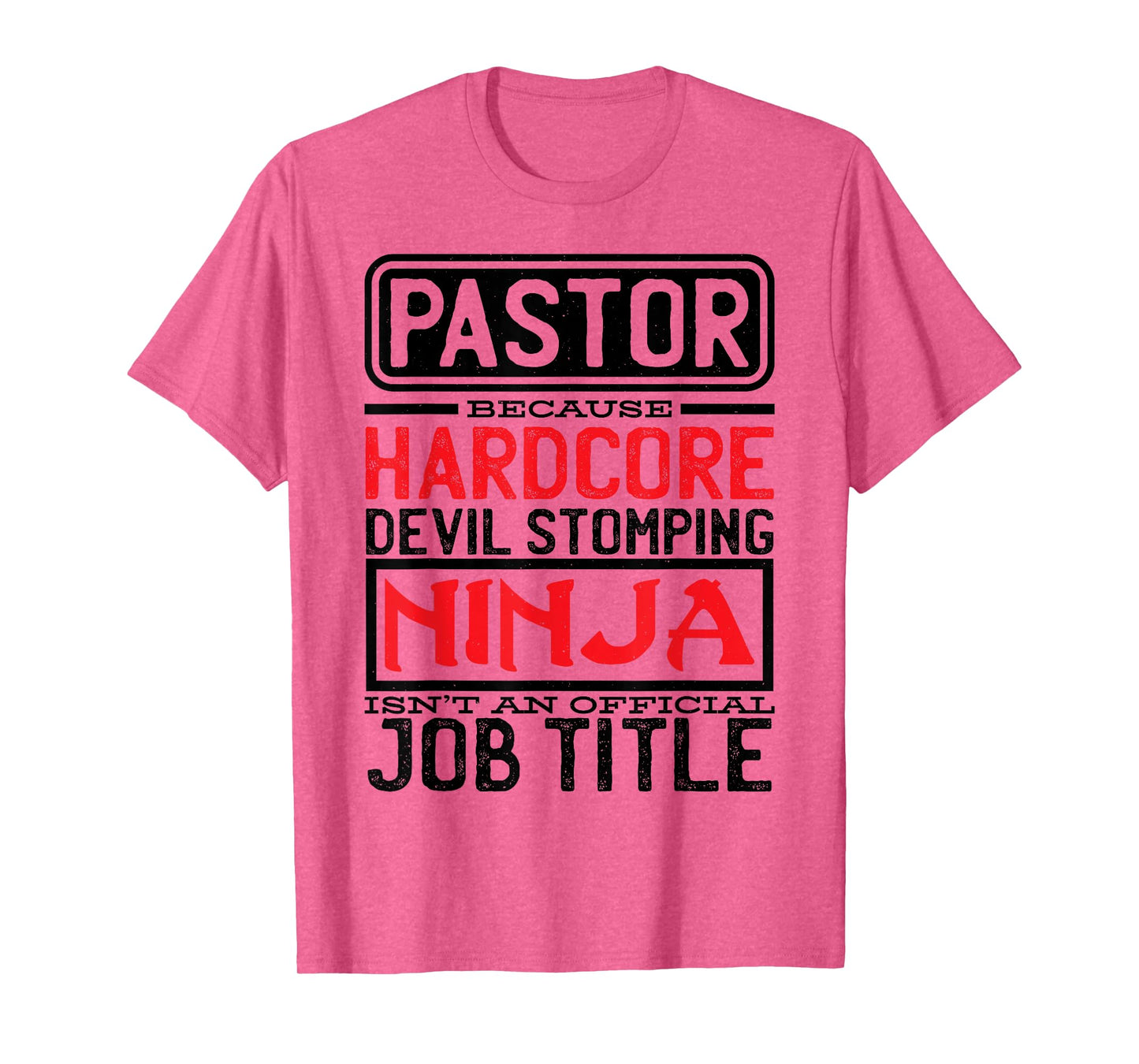Pastor Because Devil Stomping Ninja Isn't Job Title Prist T-Shirt