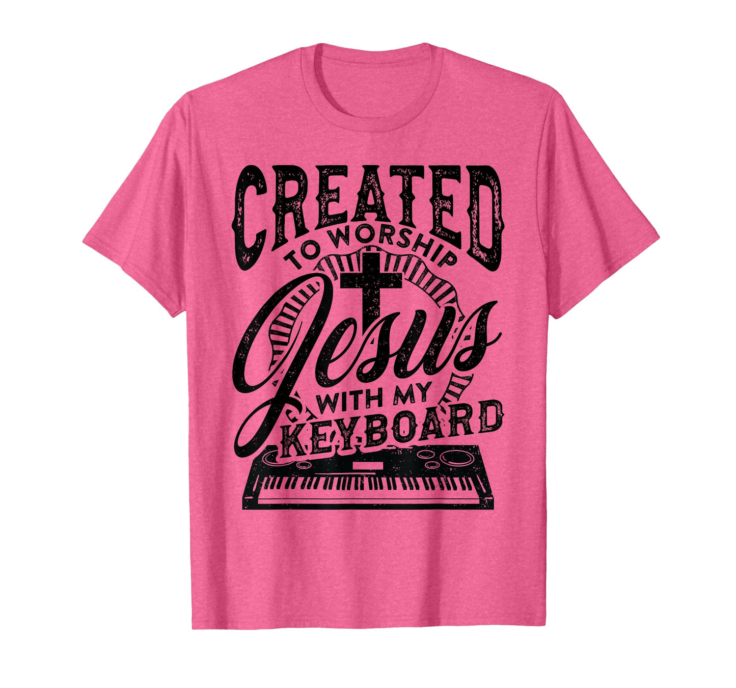 Created To Worship Jesus With My Keyboard Player Worship T-Shirt