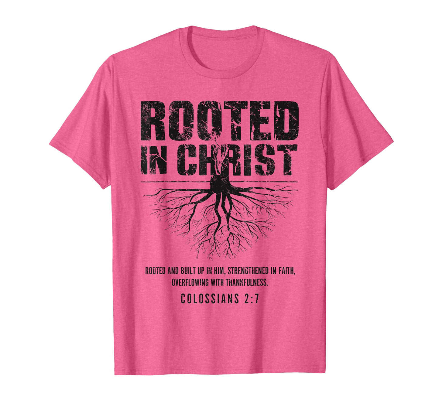 Rooted in Christ Christian Grunge Bible Verse Colossians T-Shirt