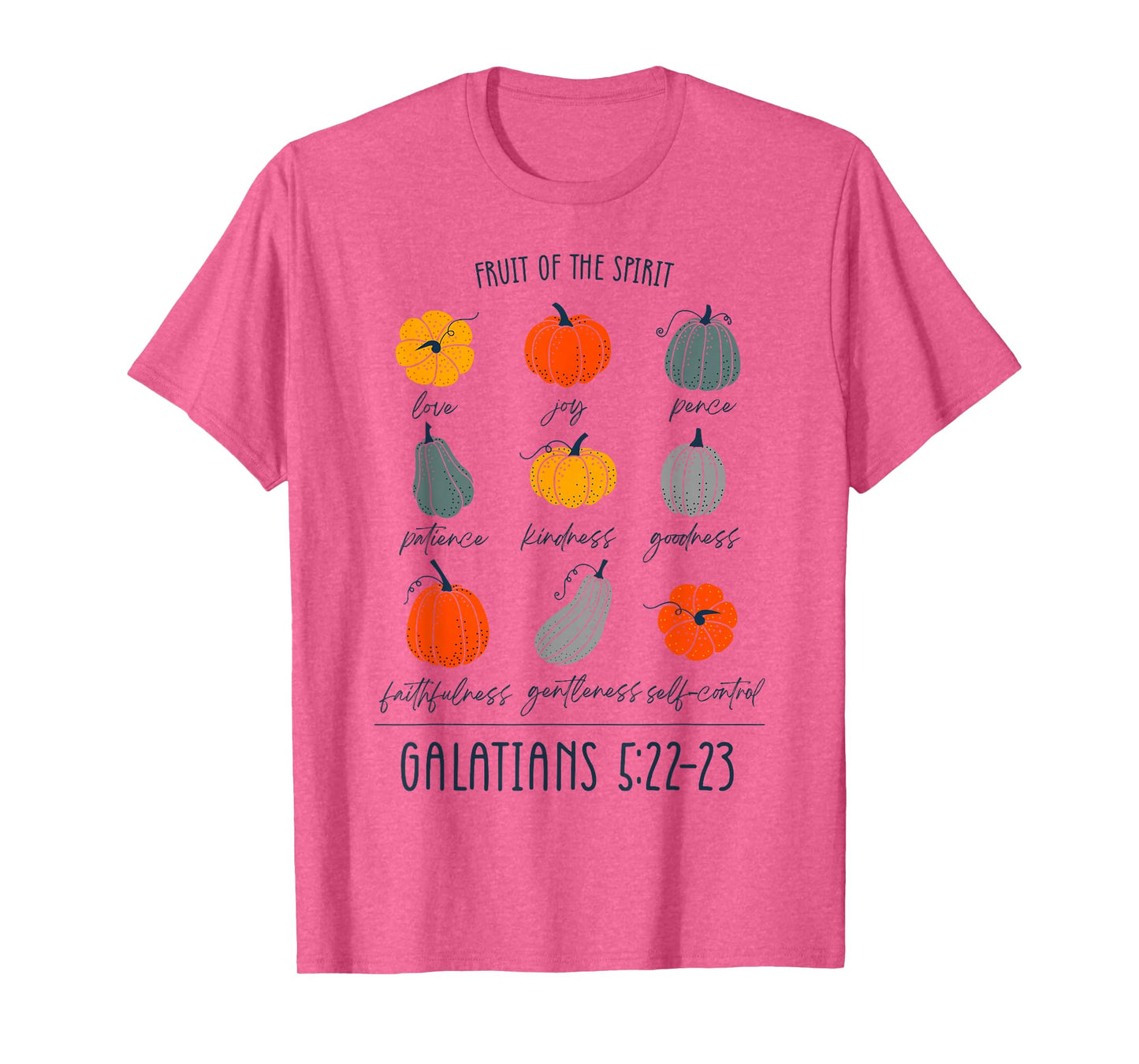 Fruit Of The Spirit Galatians 5 22 23 Pumpkin T-Shirt