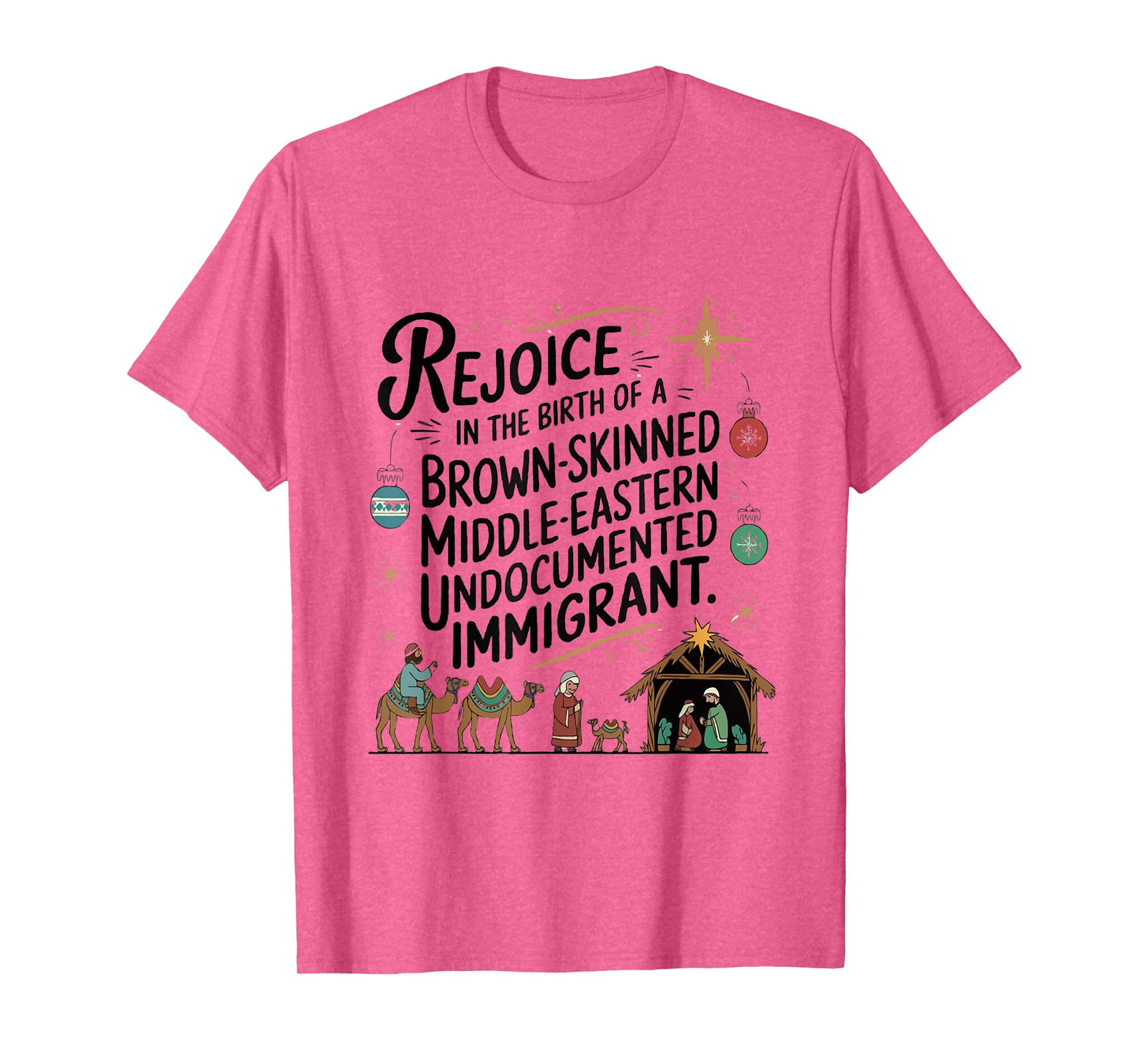 Rejoice In The Birth Of A Brown Skinned Jesus Wasn't White T-Shirt