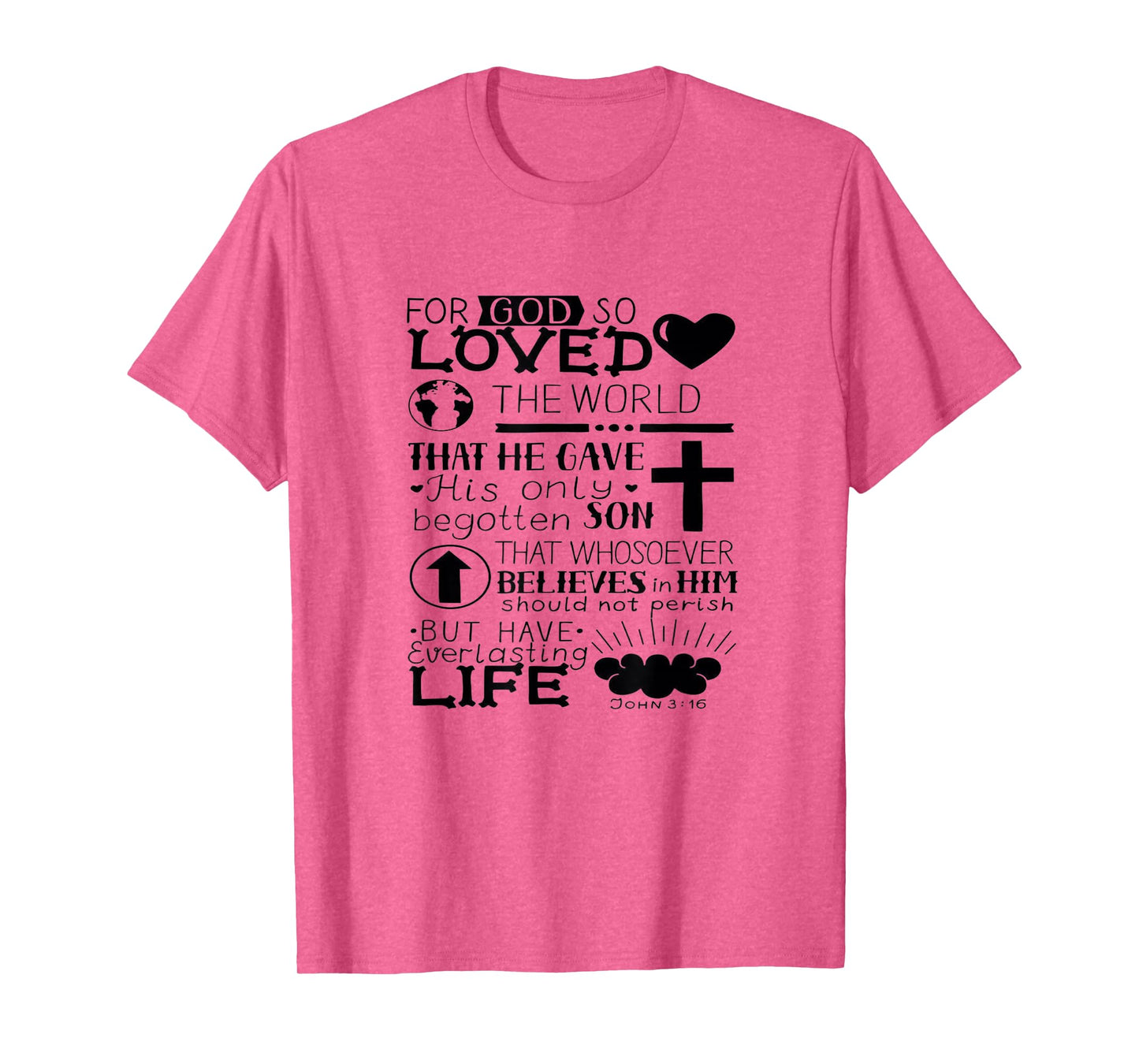 John 3:16 for God So Loved The World Gospel Faith Based T-Shirt