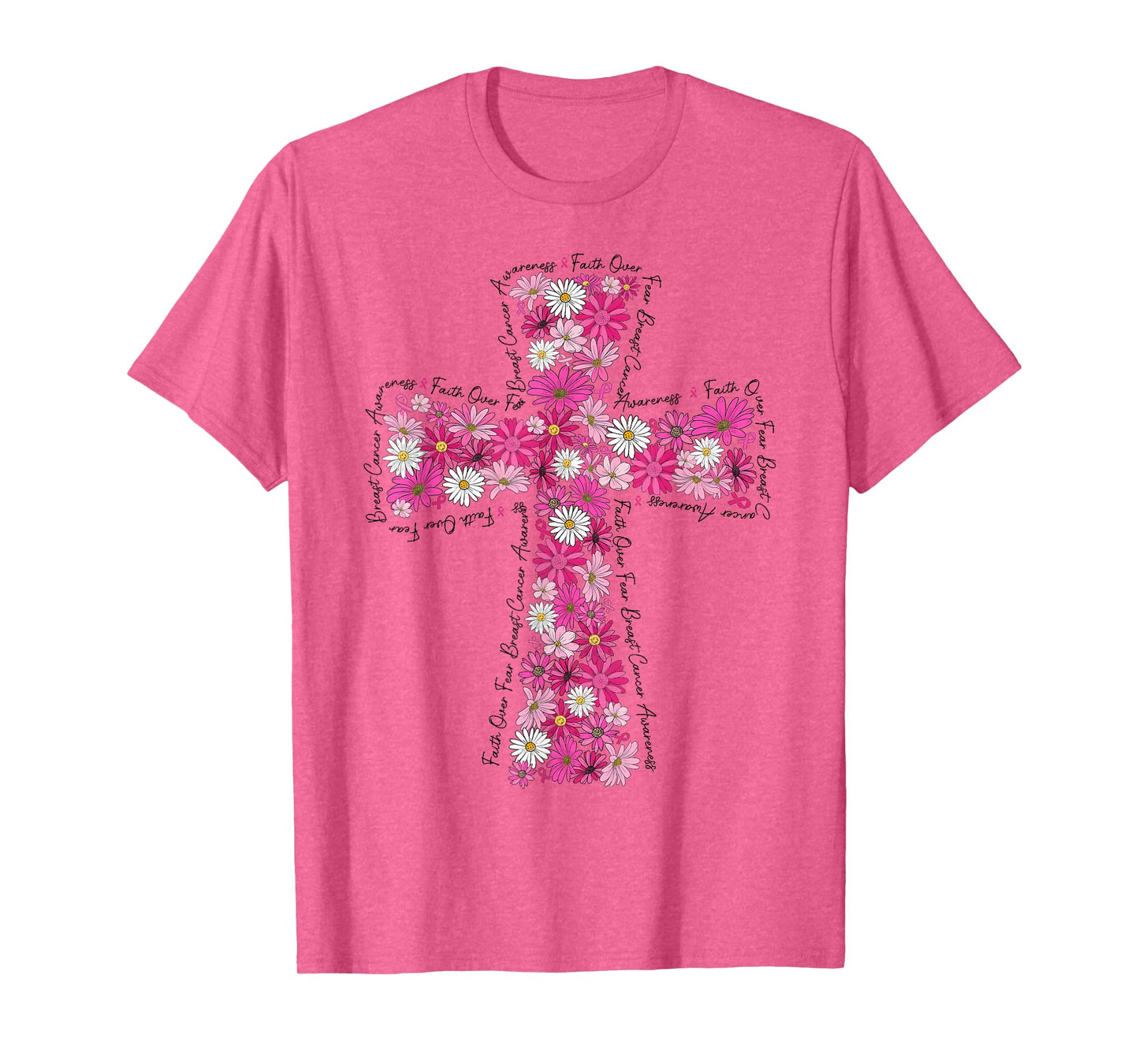 Faith Over Fear Daisy Floral Breast Cancer Awareness T-Shirt