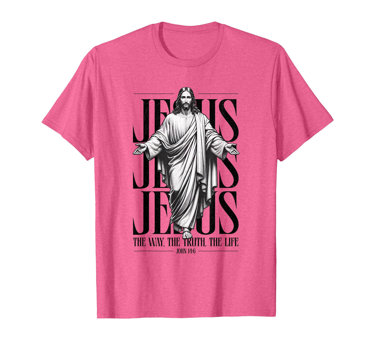 Jesus The Way The Truth The Life John 14:6 Bible Quote Jesus T-Shirt