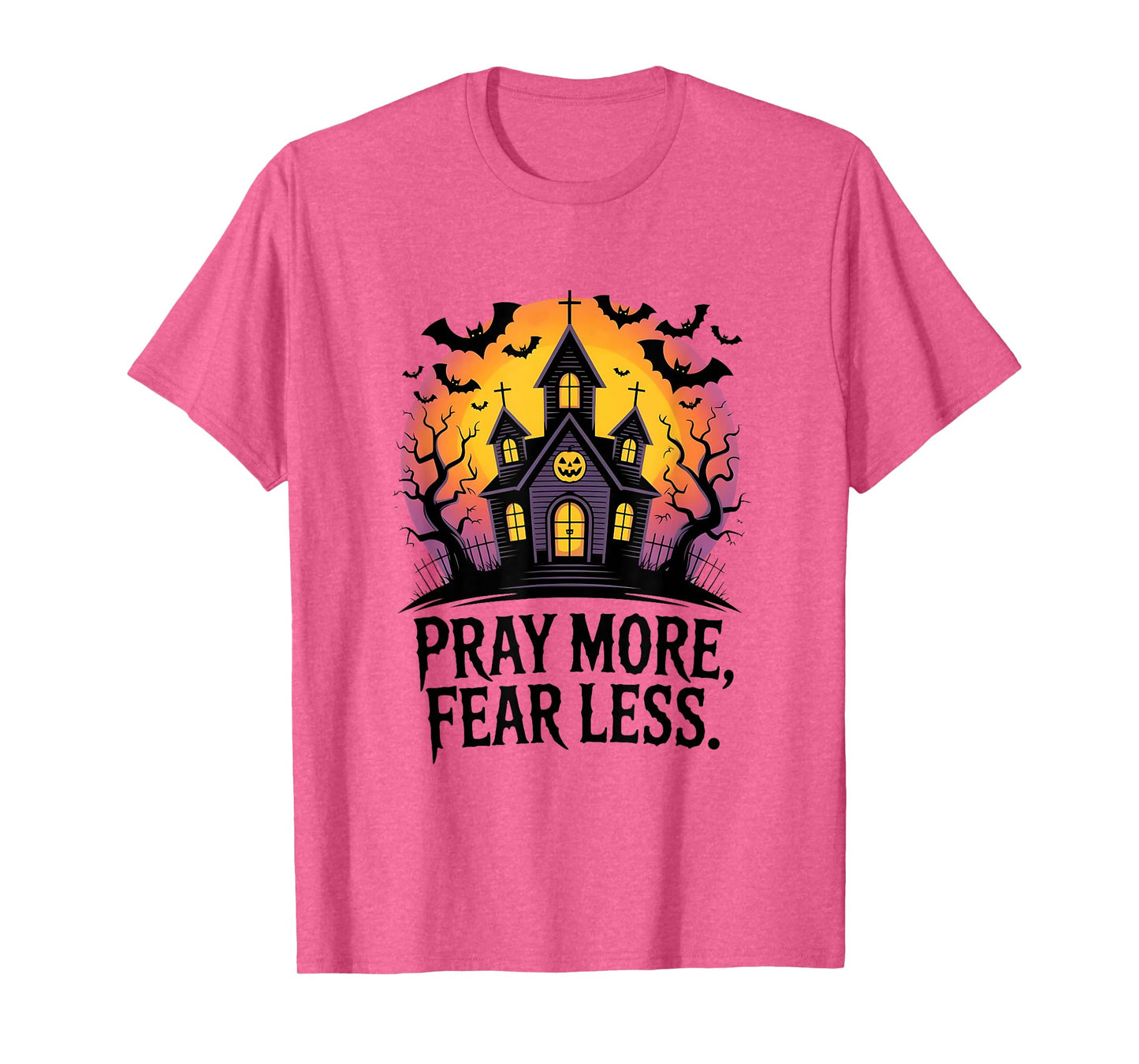 Pray More Fear Less Spiritual Courage Mystic Vibes Men Women T-Shirt