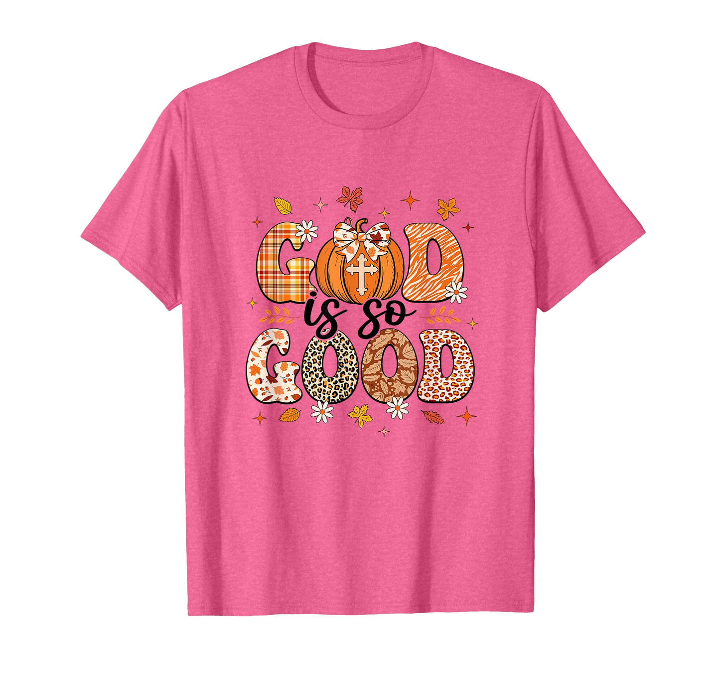 Autumn Pumpkin Christian Thanksgiving Faith God Is So Good T-Shirt