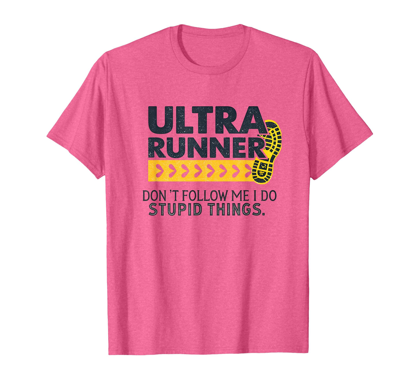 Funny Ultra Running Saying Trail Runner Endurance Humor T-Shirt