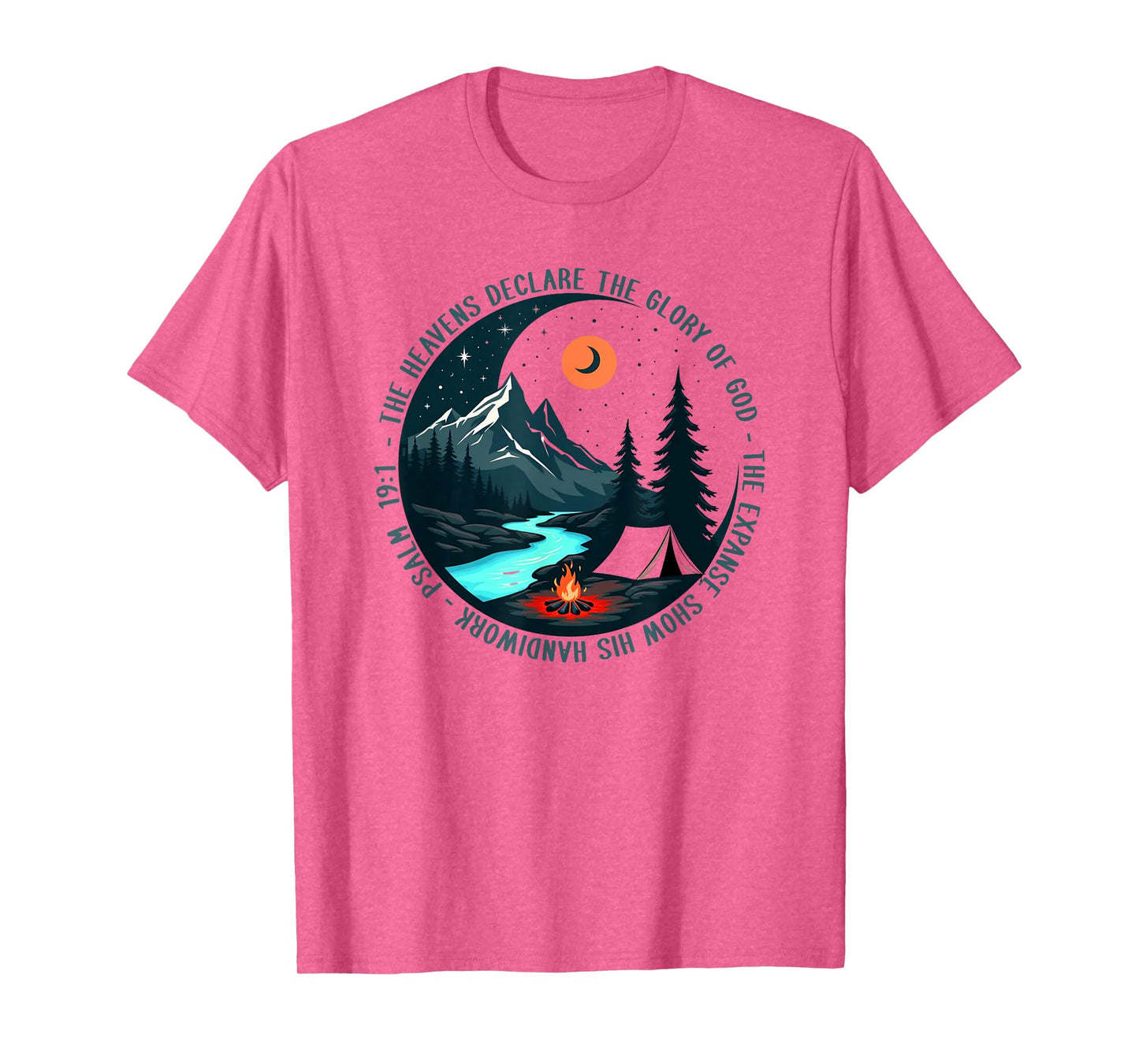 The Heavens Declare The Glory Of God Psalm 19:1 T-Shirt