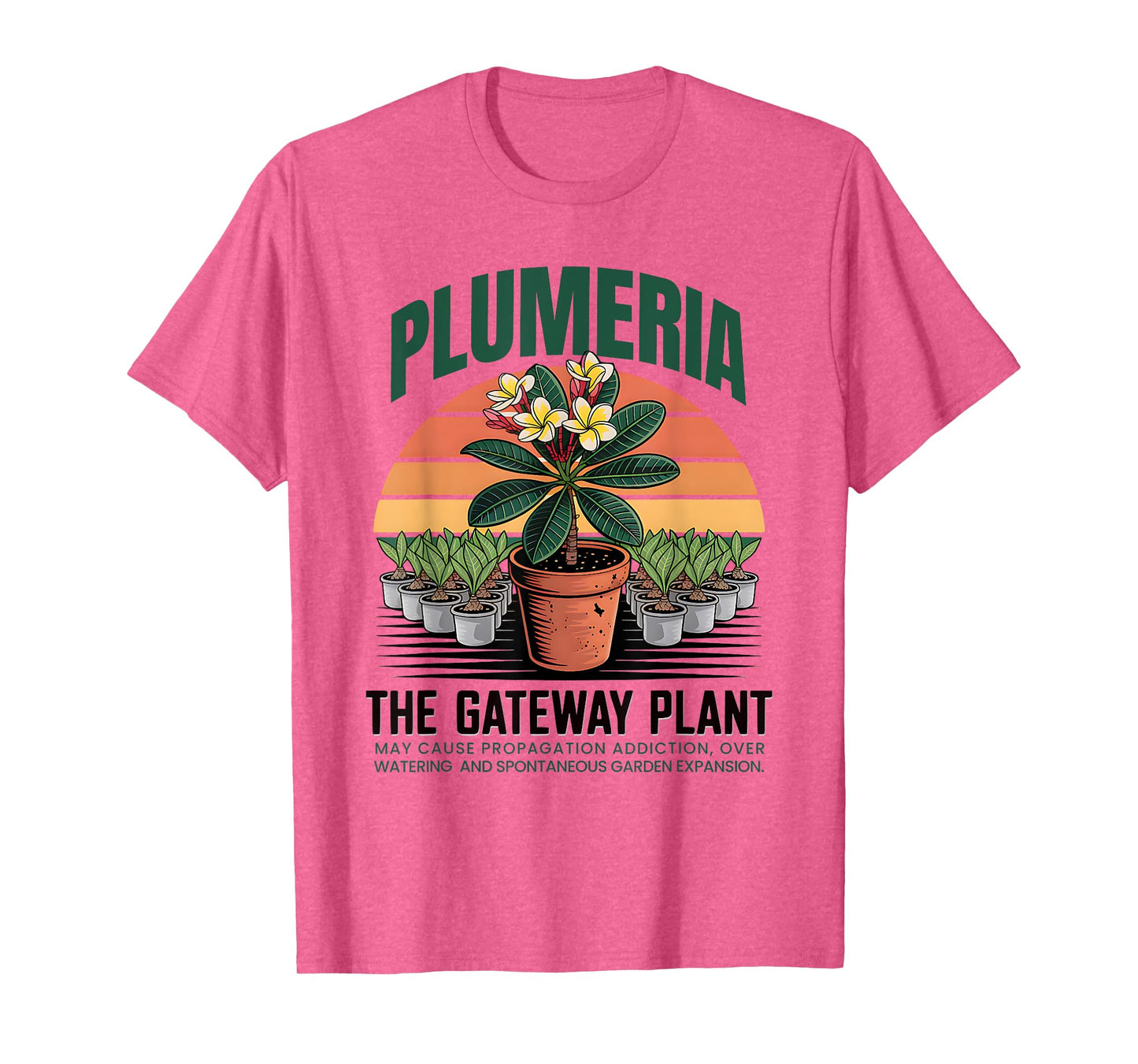 Plumeria Gateway Plant Propagation Humor T-Shirt