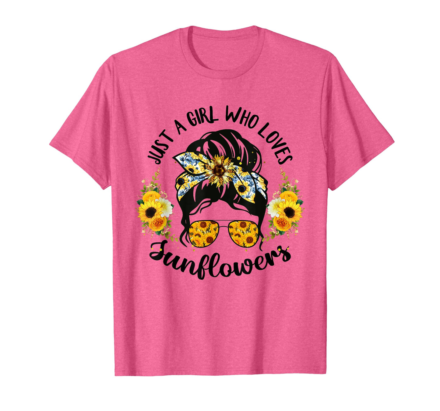 Just A Girl Who Loves Sunflower Messy Bun Women Mothers Day T-Shirt