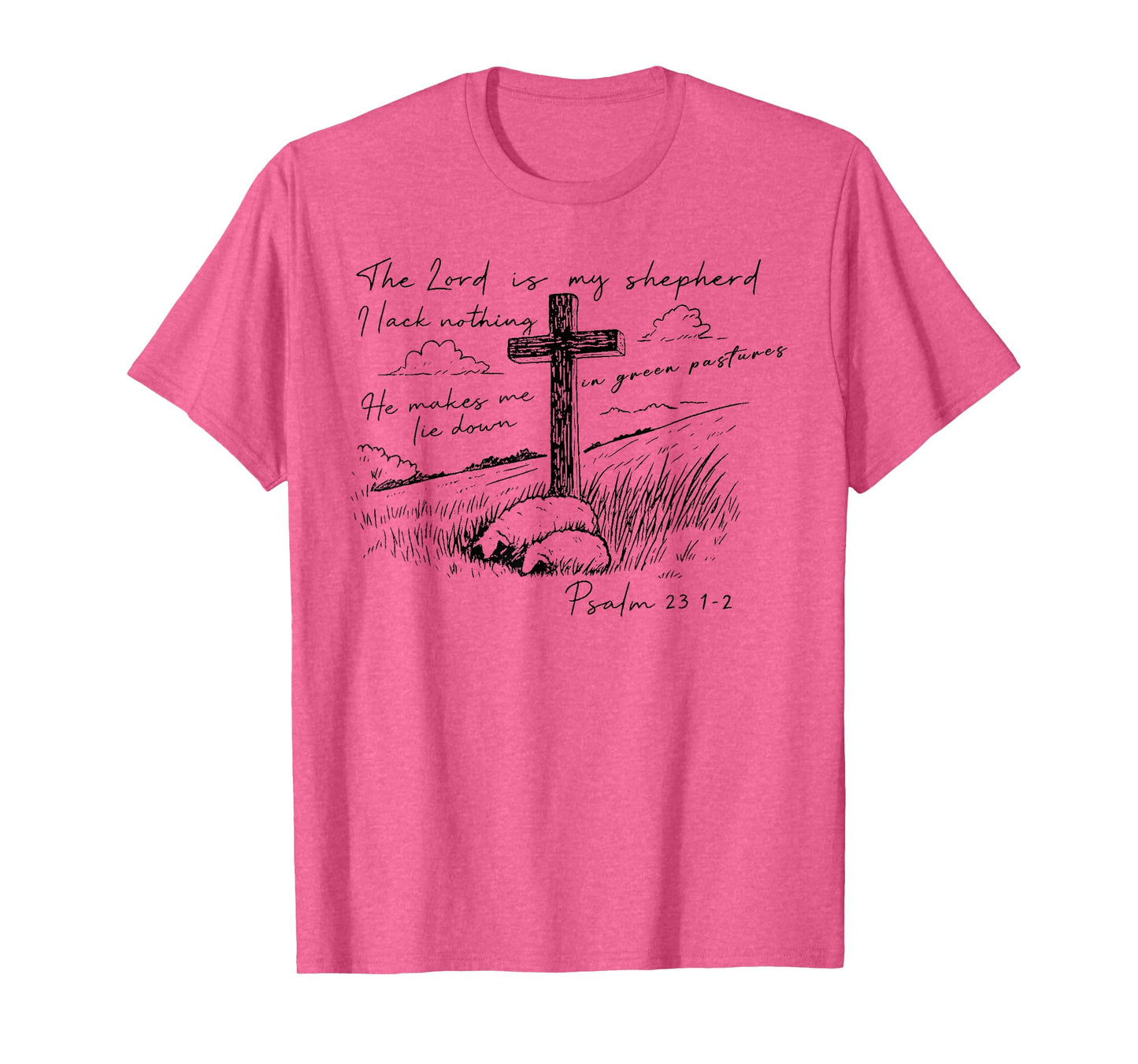 The Lord is My Shepherd Psalm 23 Cross Meadow T-Shirt
