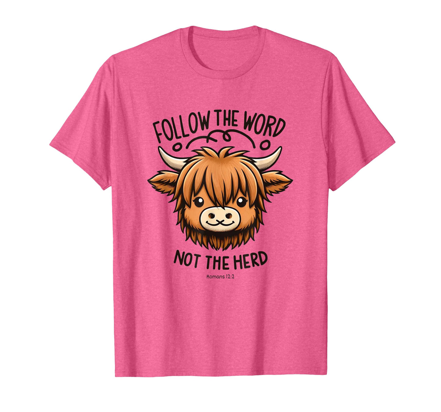 Christian Romans-12:2, FOLLOW THE WORD NOT THE HERD T-Shirt