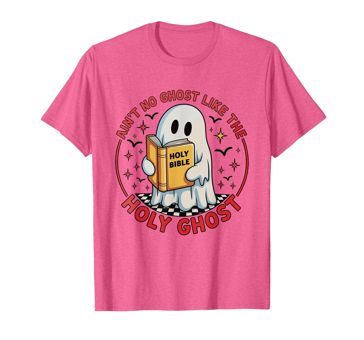 Ain't No Ghost Like The Holy Ghost Christian Halloween T-Shirt