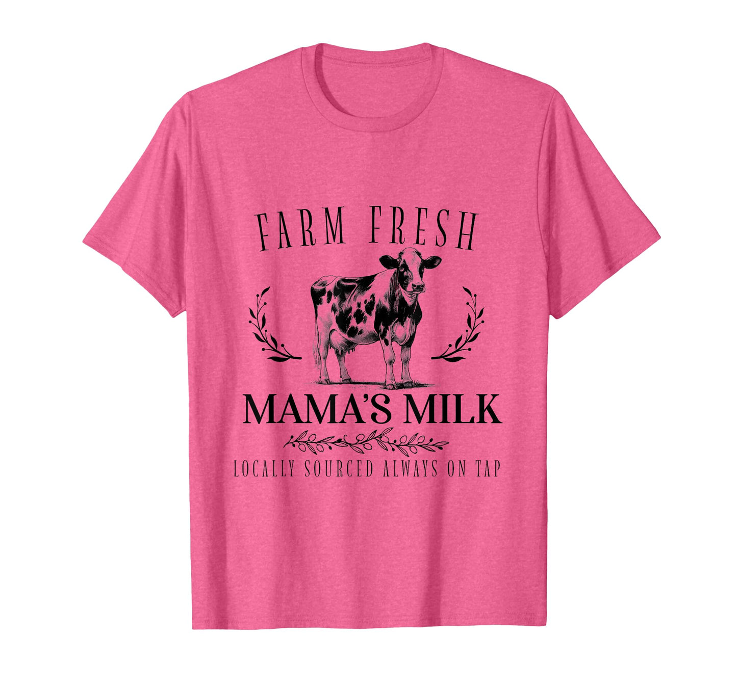 Mothers Day Funny Fresh Milk Mama's Dairy Farm Breastfeeding T-Shirt