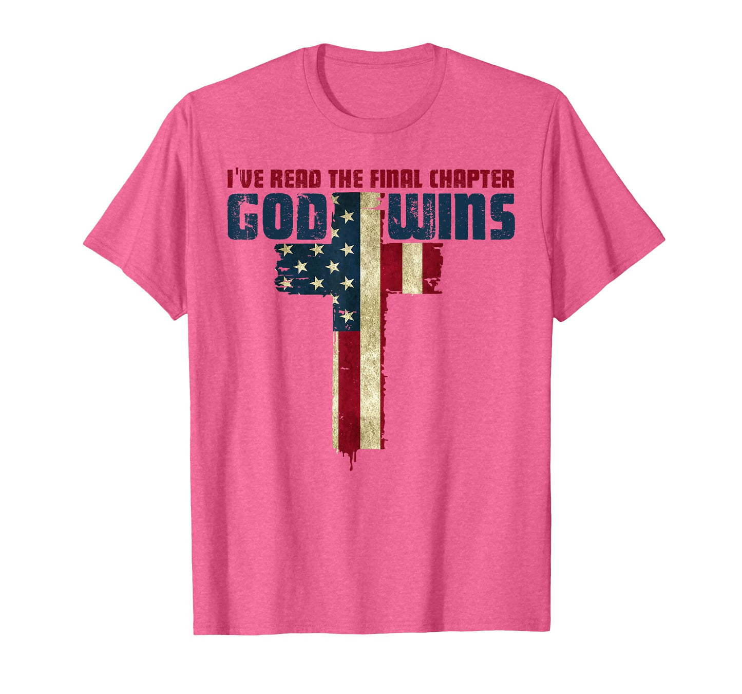 I've Read the Final Chapter God Wins Christian Faith Cross T-Shirt