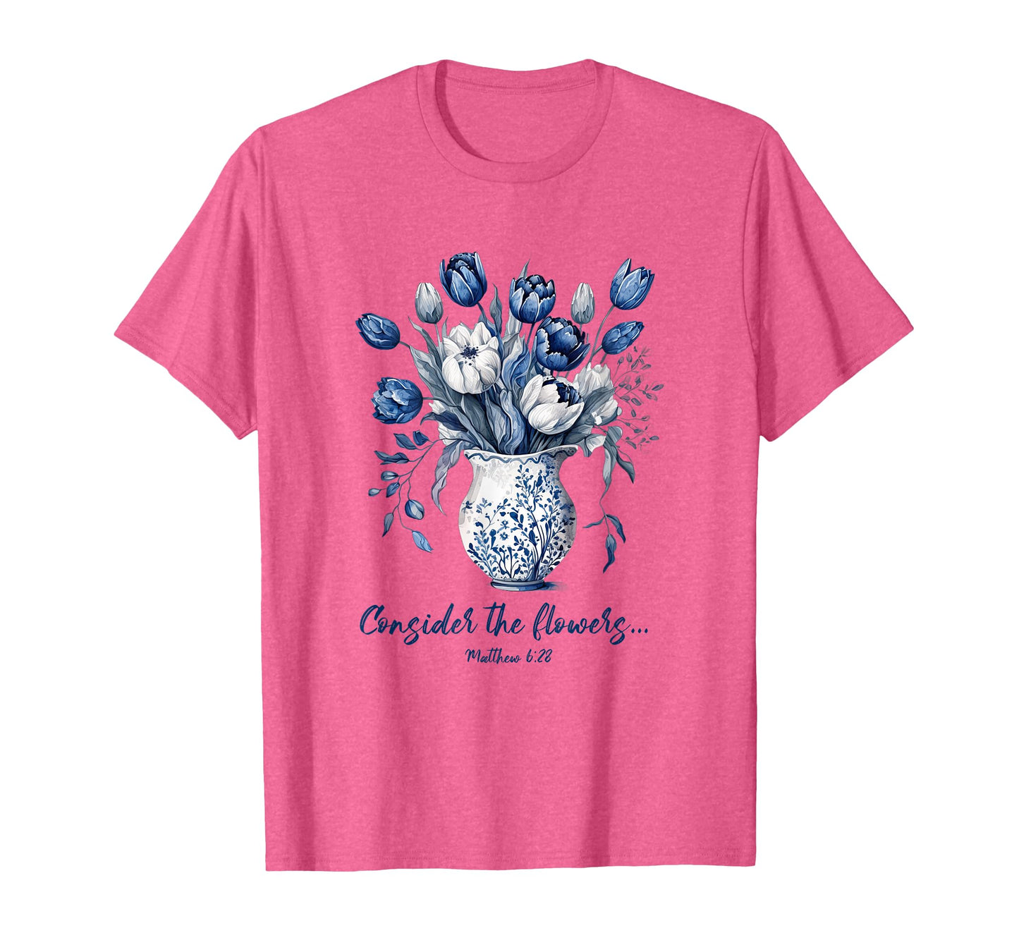 Consider The Flowers, Delft Blue Matthew 6:28 T-Shirt