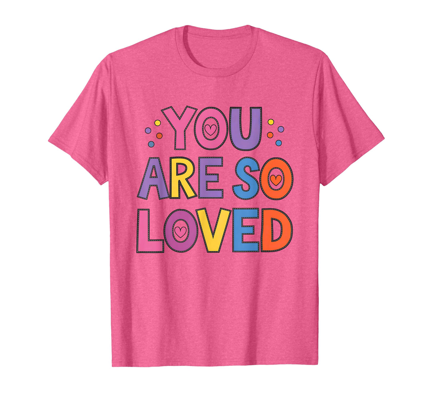 You are So Loved John 3:16 - Christian Faith T-Shirt