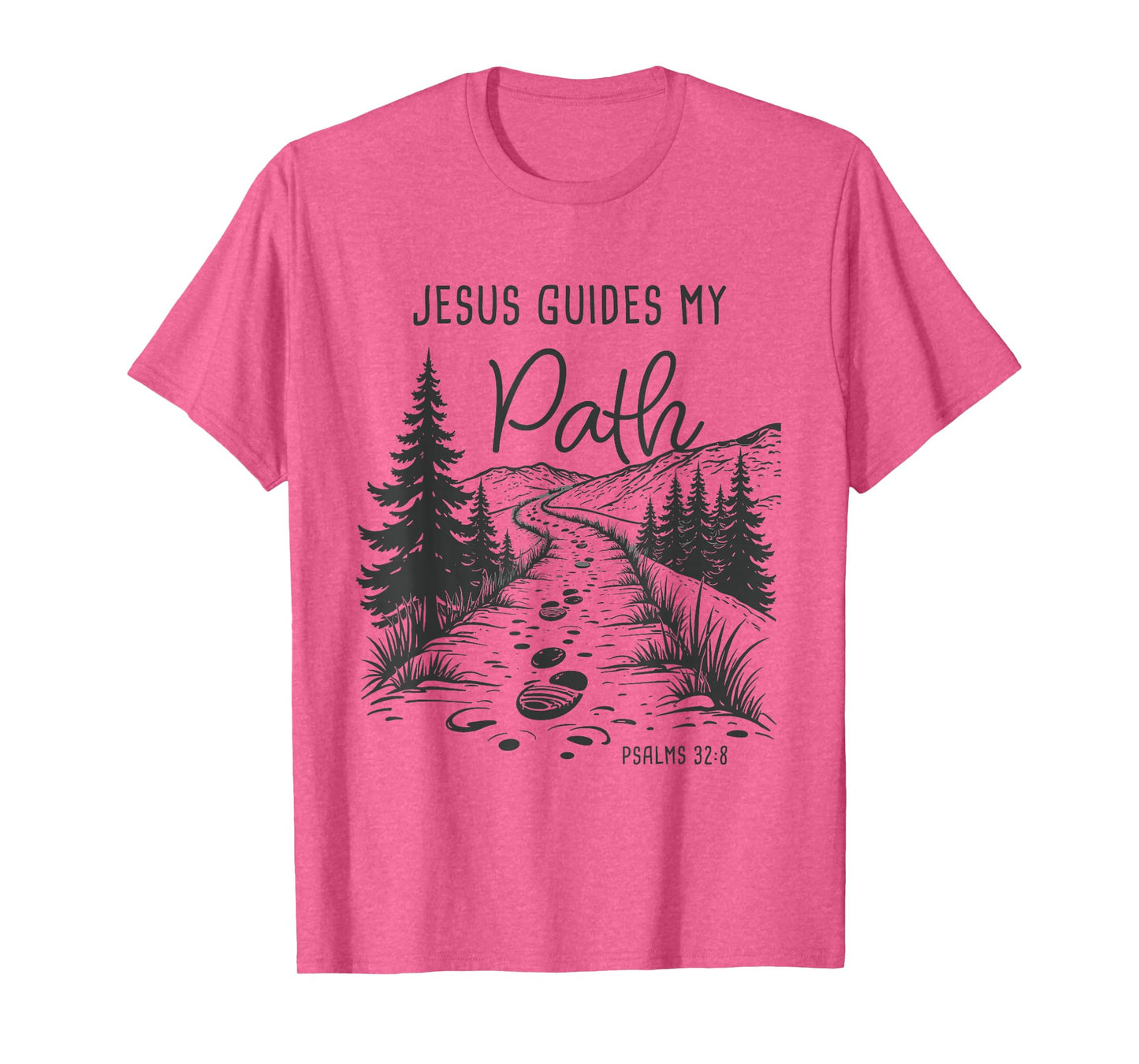 Jesus Guides My Path – Psalm 32:8 Christian Faith Camping T-Shirt