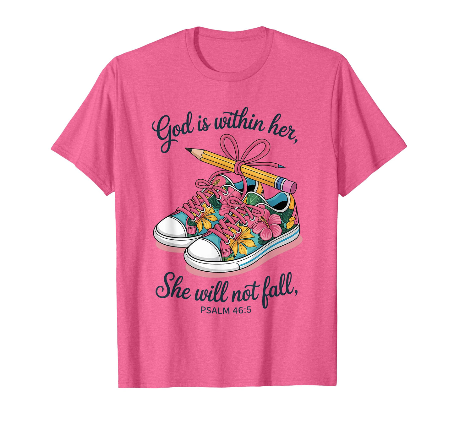 God is Within Her She Will Not Fall Psalm 46 5 T-Shirt