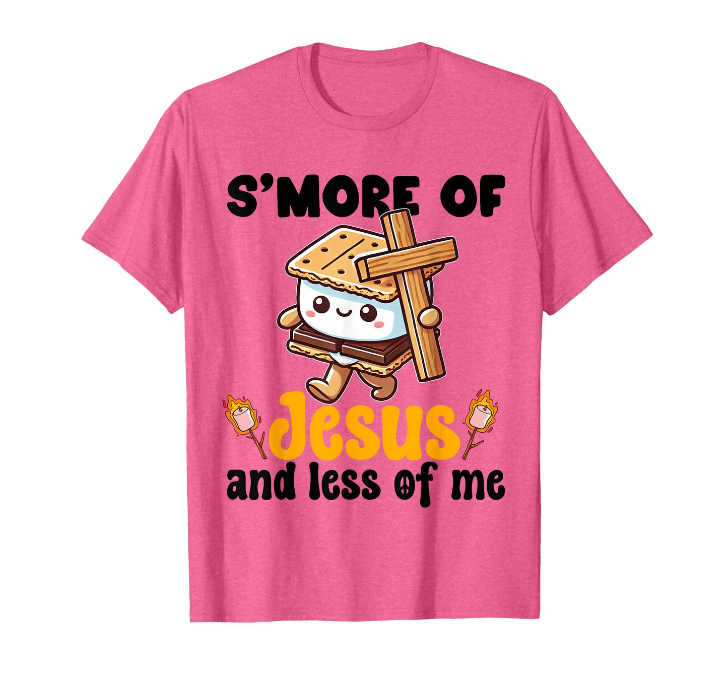 S'more of Jesus and Less of Me Funny Christian T-Shirt