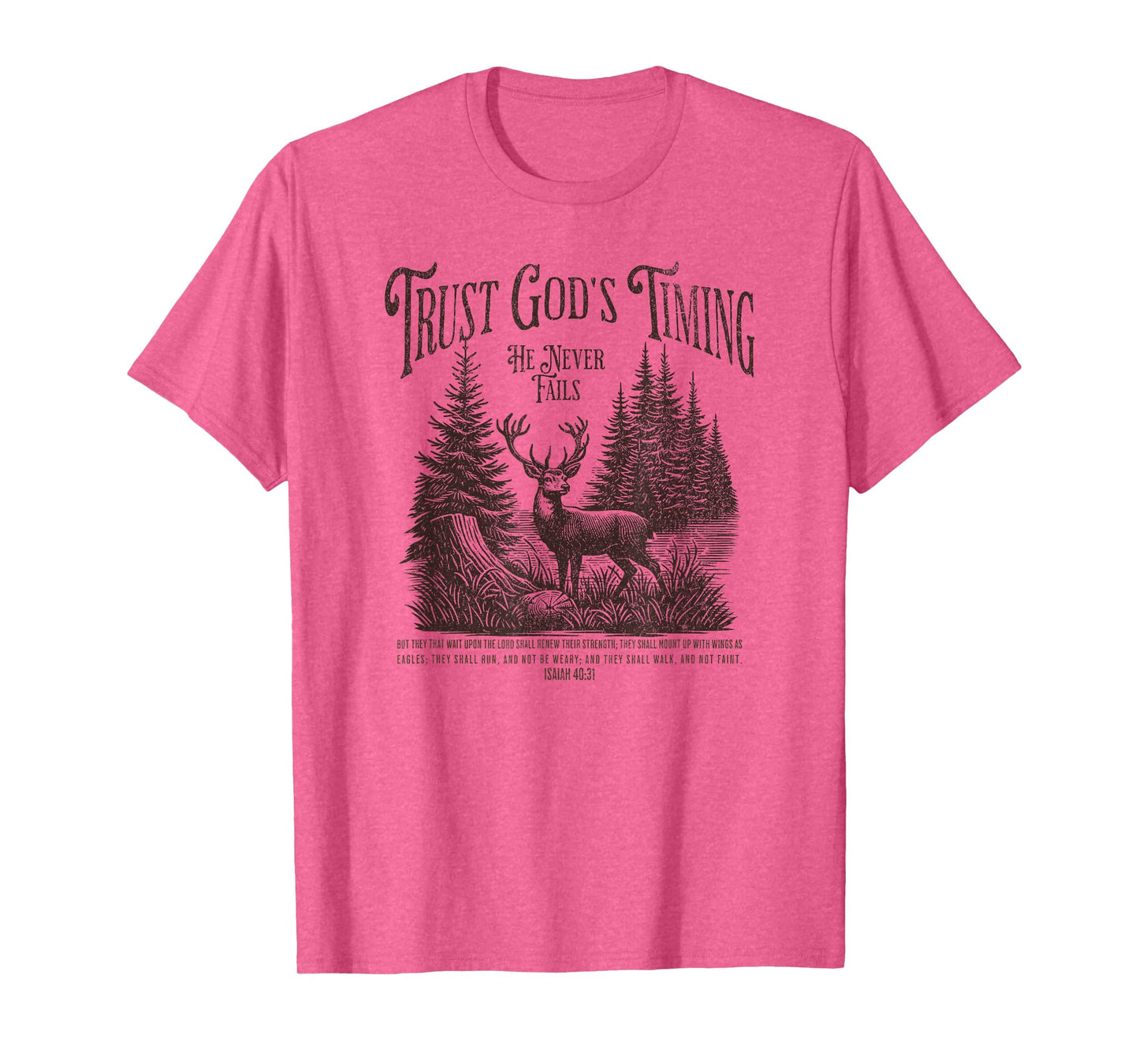 Christian Jesus Bible Verse Deer Elk Buck Hunting Dad Hunter T-Shirt