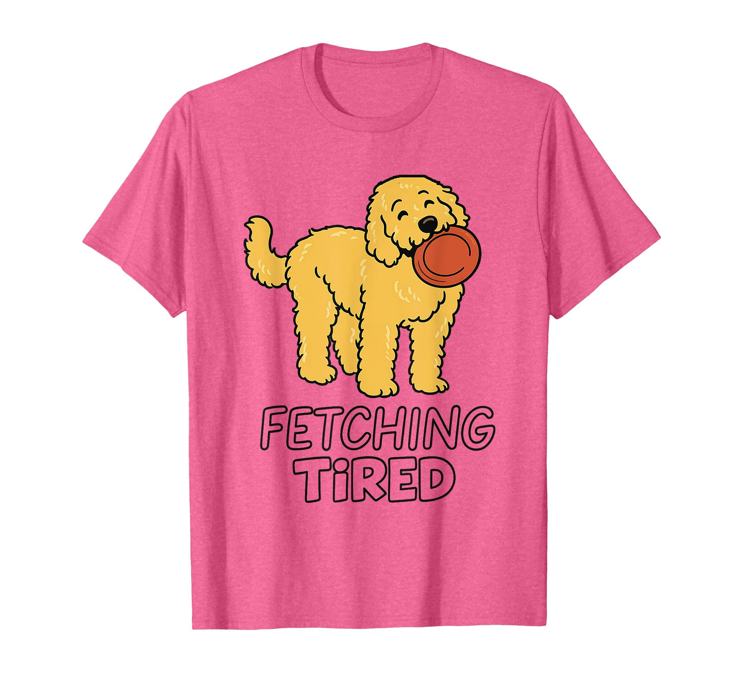 Funny Fetching Tired Frisbee Dog Lover Men Women T-Shirt