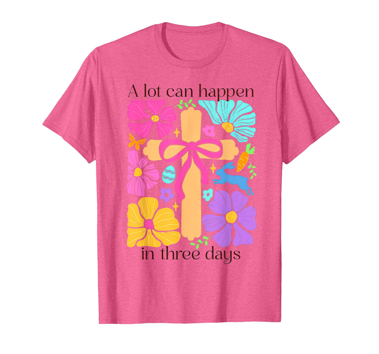 Boho Christian Easter Coquette Alot Can Happen in Three Days T-Shirt