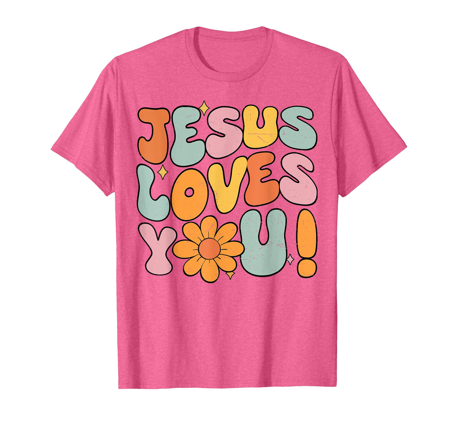 Jesus Loves You Christian Teen Girl God Sister Good Toddler T-Shirt