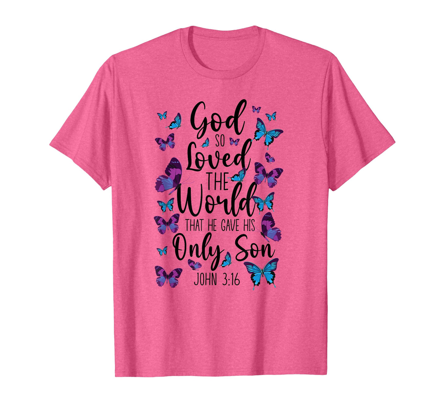 Christian Bible Verse Quote Butterfly John 3:16 T-Shirt