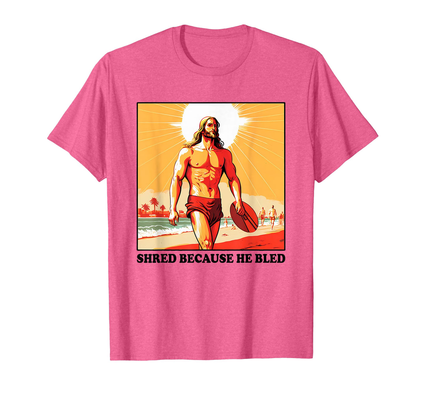 Shred Because He Bled Christian Jesus Faith T-Shirt
