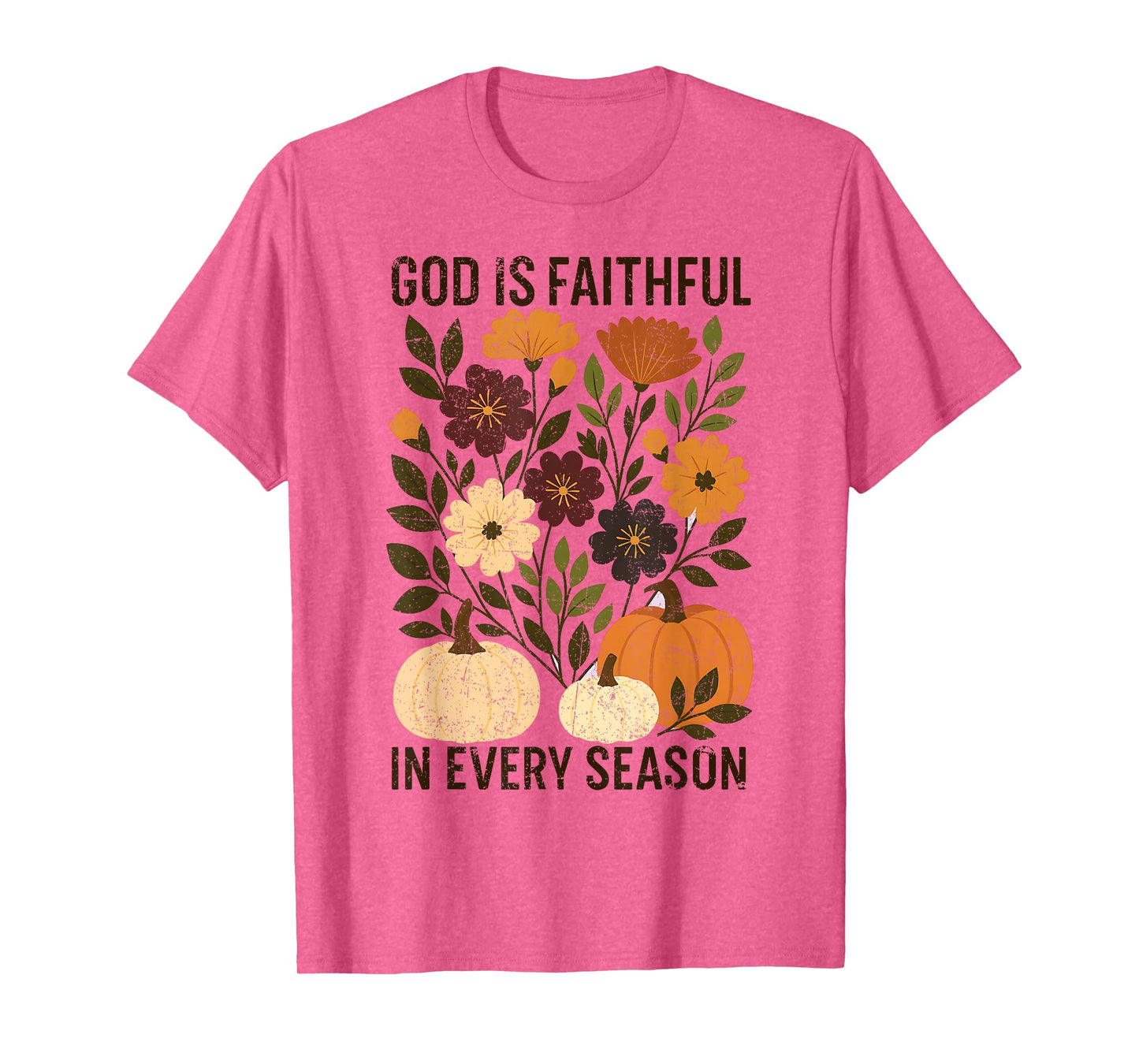 God is Faithful in Every Season, Boho Christian Pumpkin Fall T-Shirt