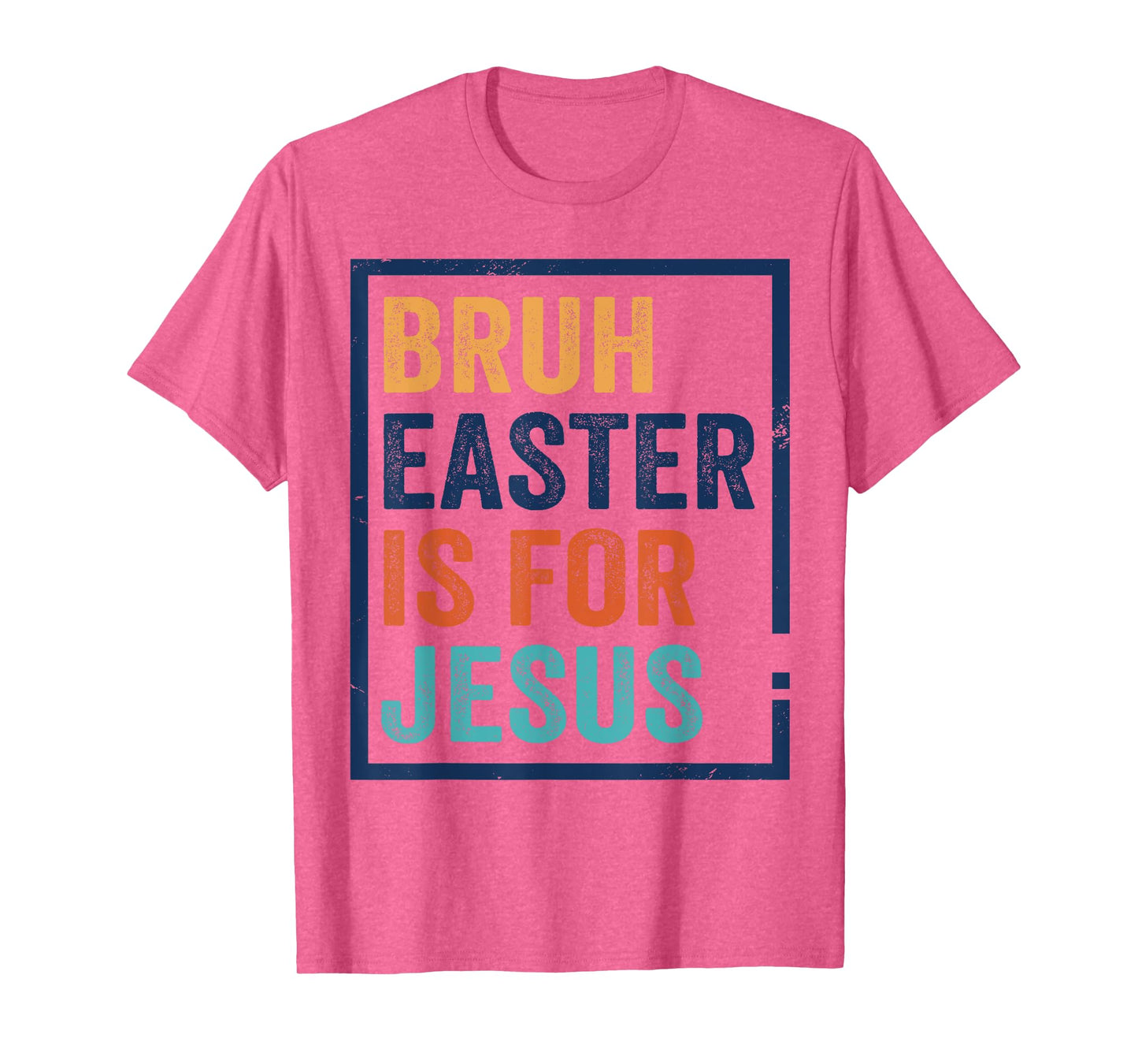 Bruh Easter is for Jesus Shirt T-Shirt