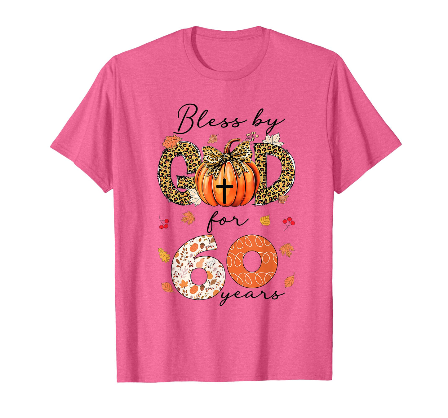 Blessed By God For 60 Years Old Woman Leopard Bow Pumpkin T-Shirt