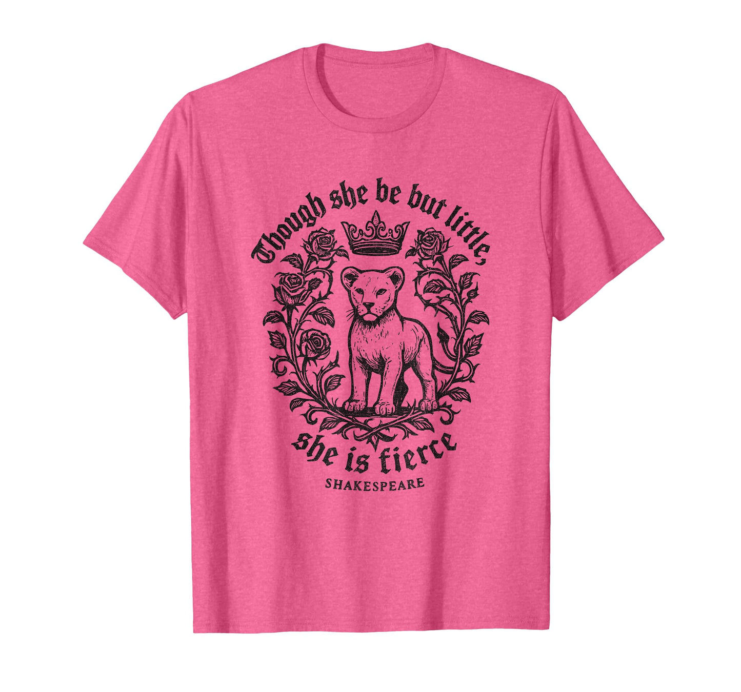 Though She Be But Little Fierce Shakespeare Lion Girls Tee T-Shirt