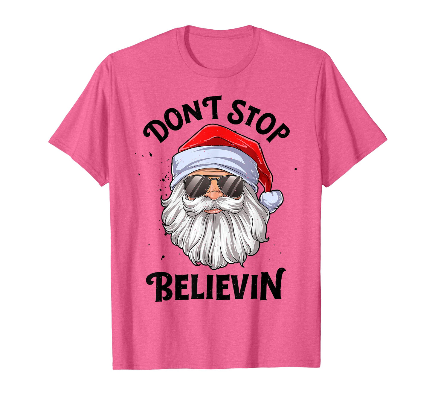 Don't Stop Believin Santa Christmas Boys Girls Funny Xmas T-Shirt