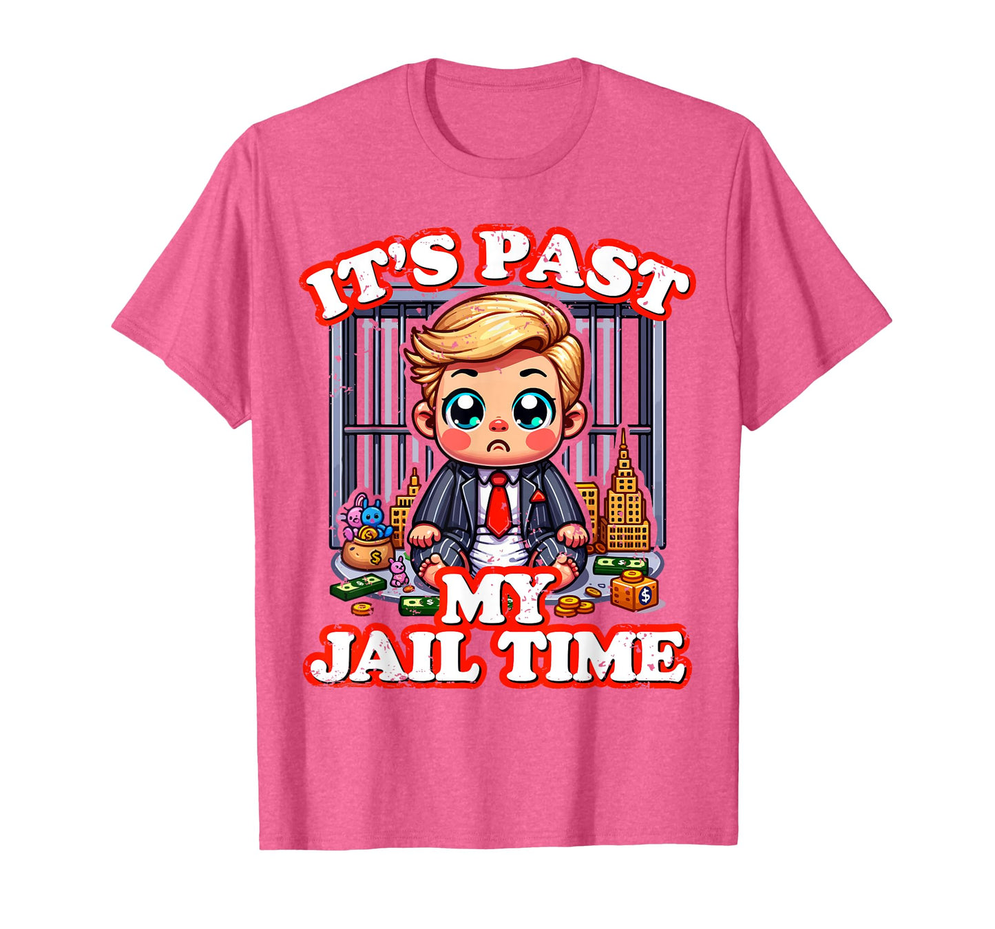 Funny It's Past My Jail Time, Joke Humour Top, Funny Quote T-Shirt